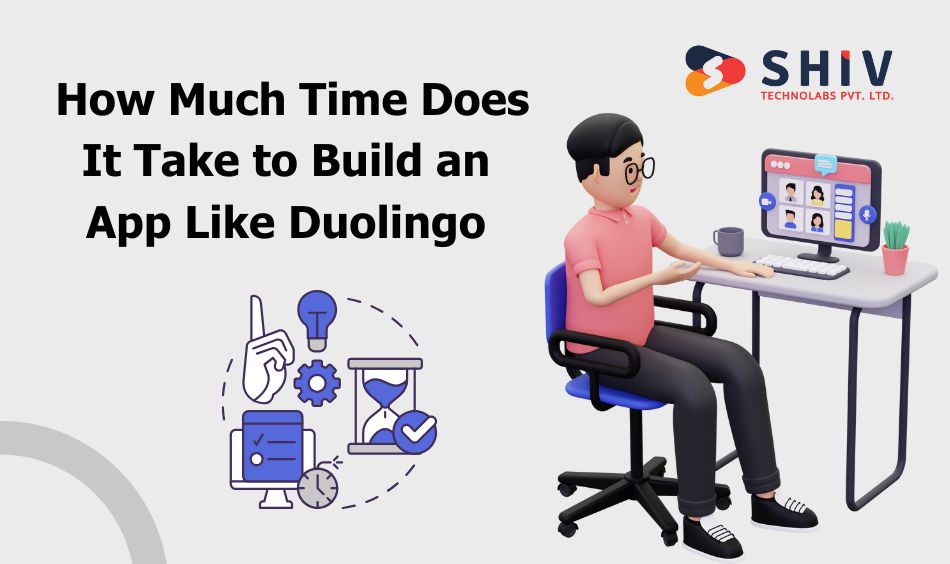 How Much Does It Cost to Develop a Language Learning App Like Duolingo
