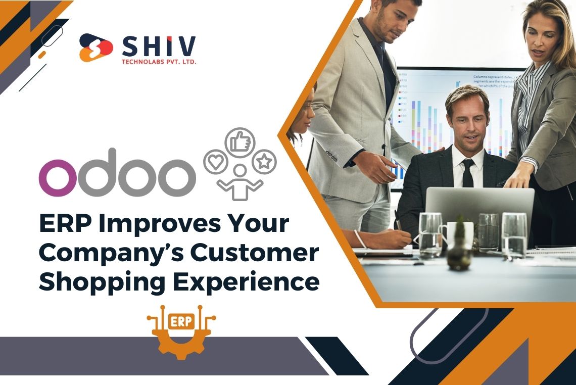 How Odoo ERP Improves Your Company’s Customer Shopping Experience in 2024