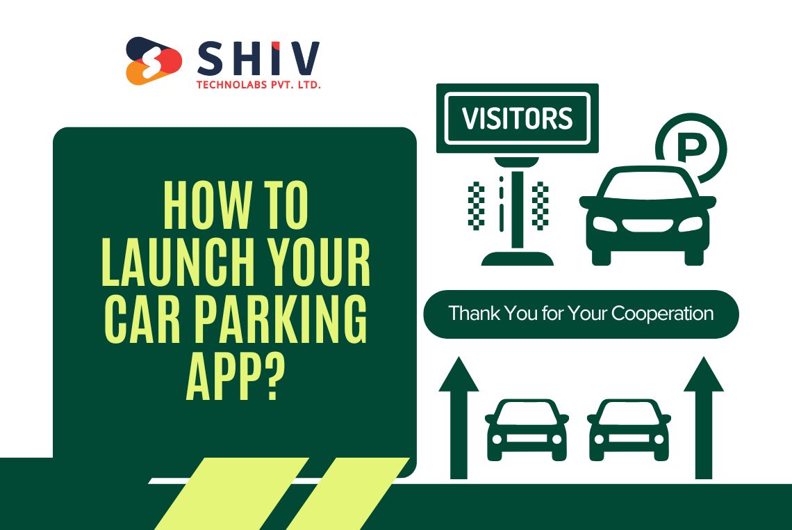 How to Launch Your Car Parking App