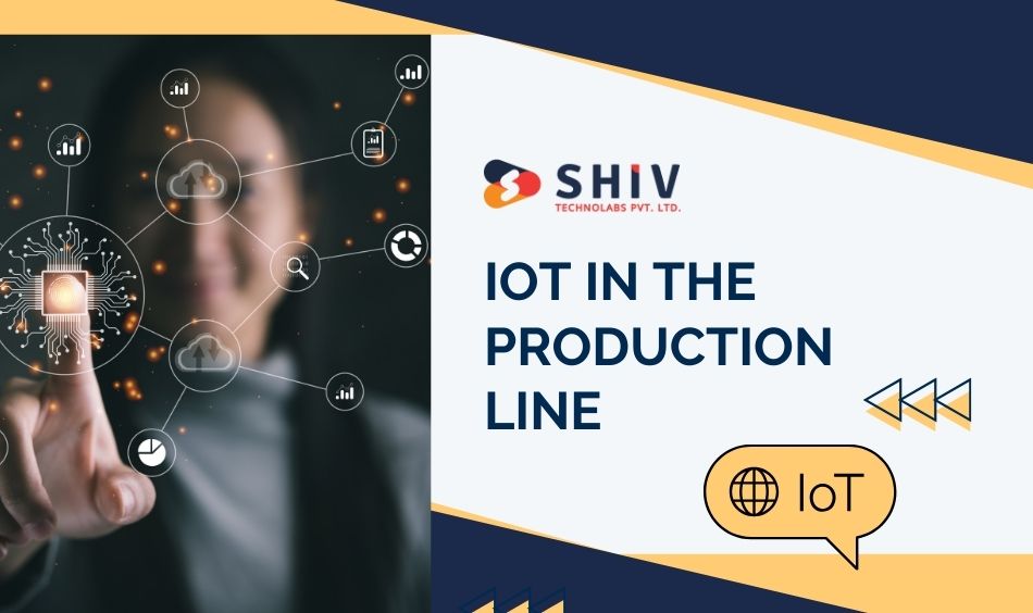 IoT in the Production Line