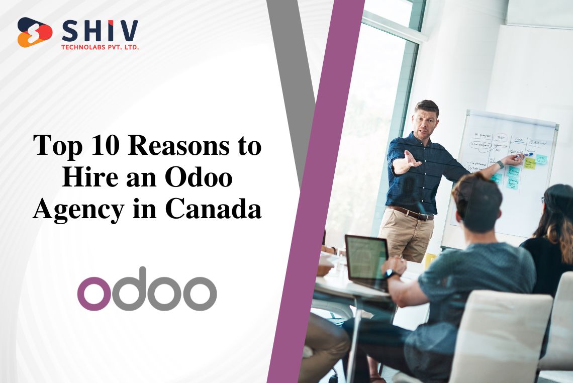 Top 10 Reasons to Hire an Odoo Agency in Canada