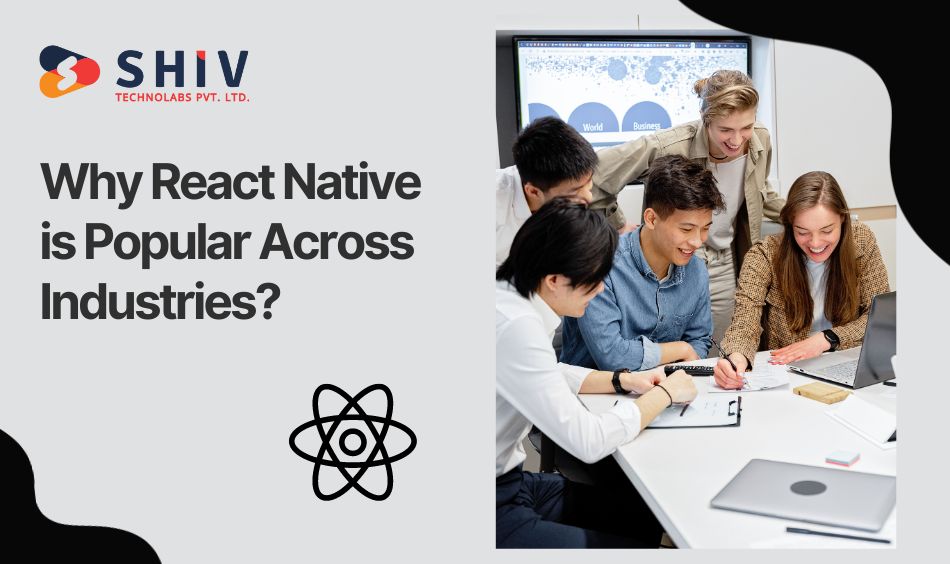 Why React Native is Popular Across Industries