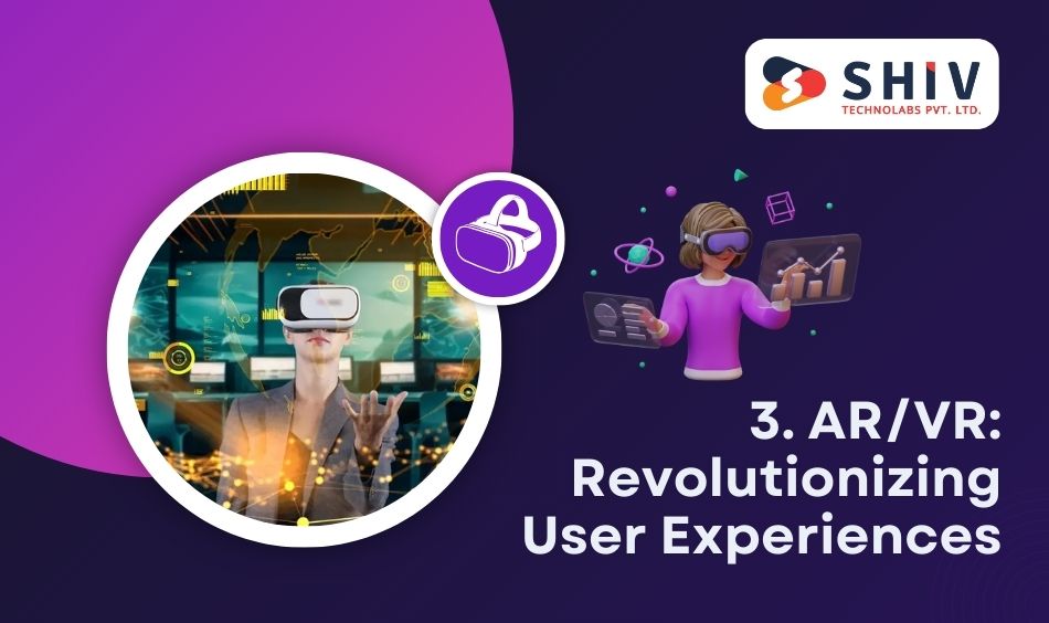ARVR Revolutionizing User Experiences
