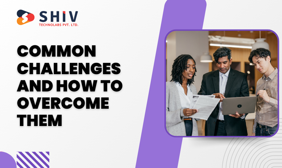 Common Challenges and How to Overcome Them