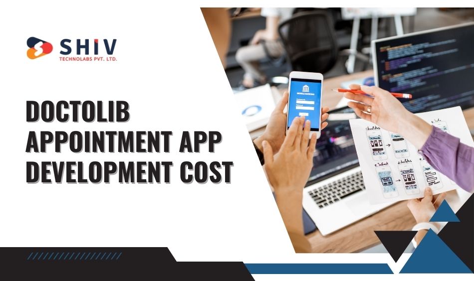 Doctolib Appointment App Development Cost