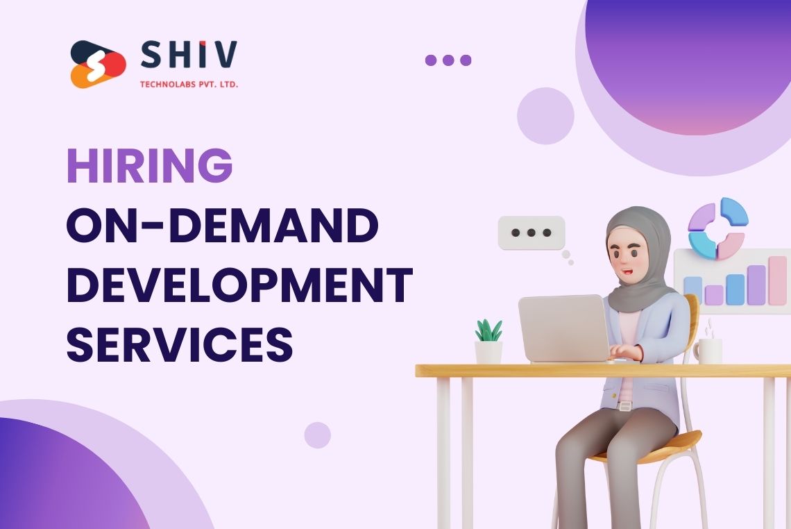 Hiring On-Demand Development Services - Everything You Need to Know About
