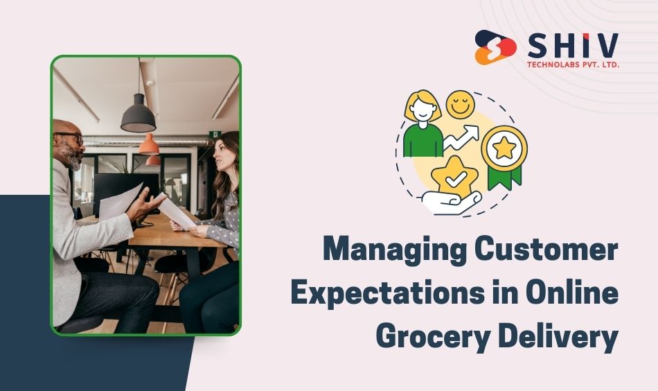 Managing Customer Expectations in Online Grocery Delivery