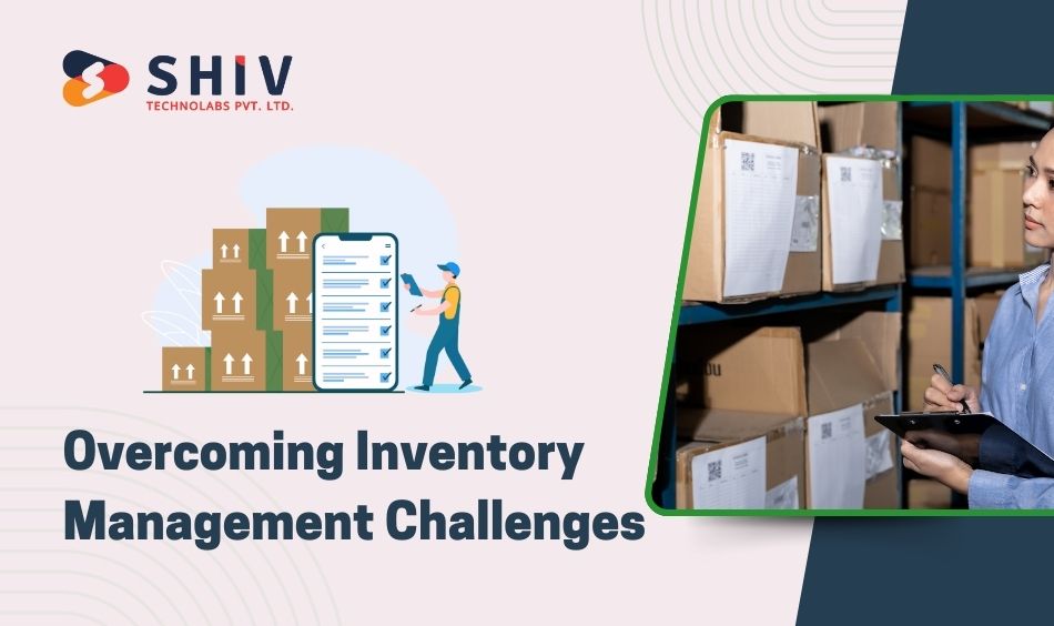 Overcoming Inventory Management Challenges
