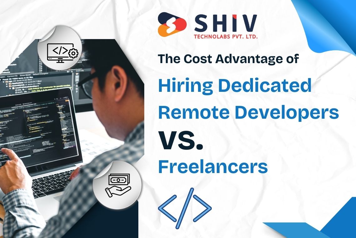 The Cost Advantage of Hiring Dedicated Remote Developers vs. Freelancers