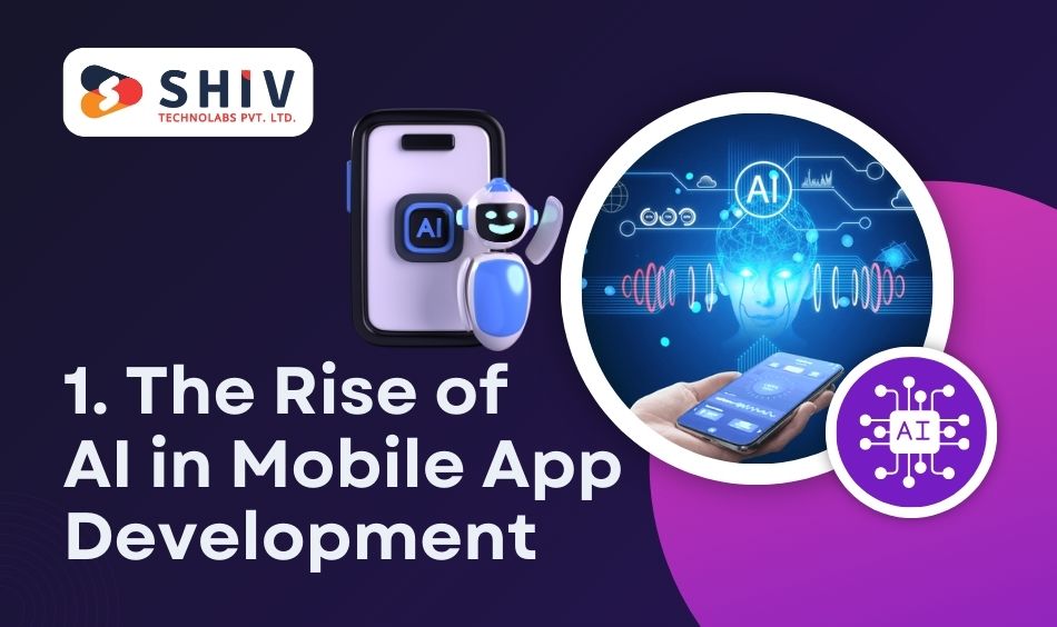 The Rise of AI in Mobile App Development