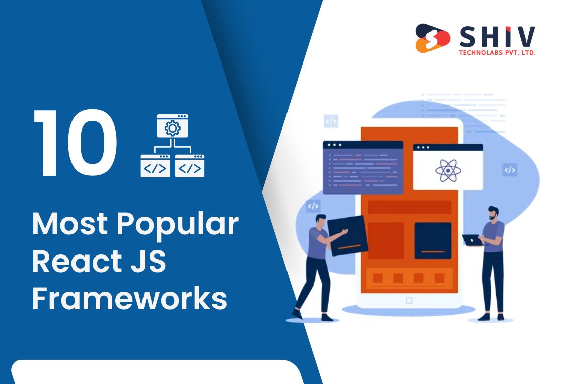 The Ultimate List 10 Most Popular React JS Frameworks
