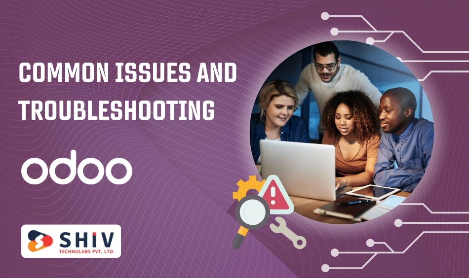 Common Issues and Troubleshooting