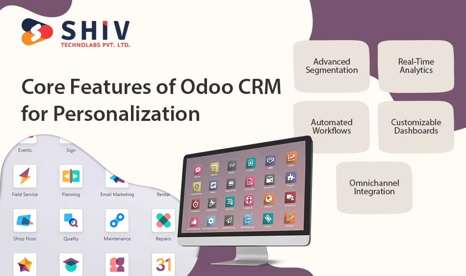 Core Features of Odoo CRM for Personalization