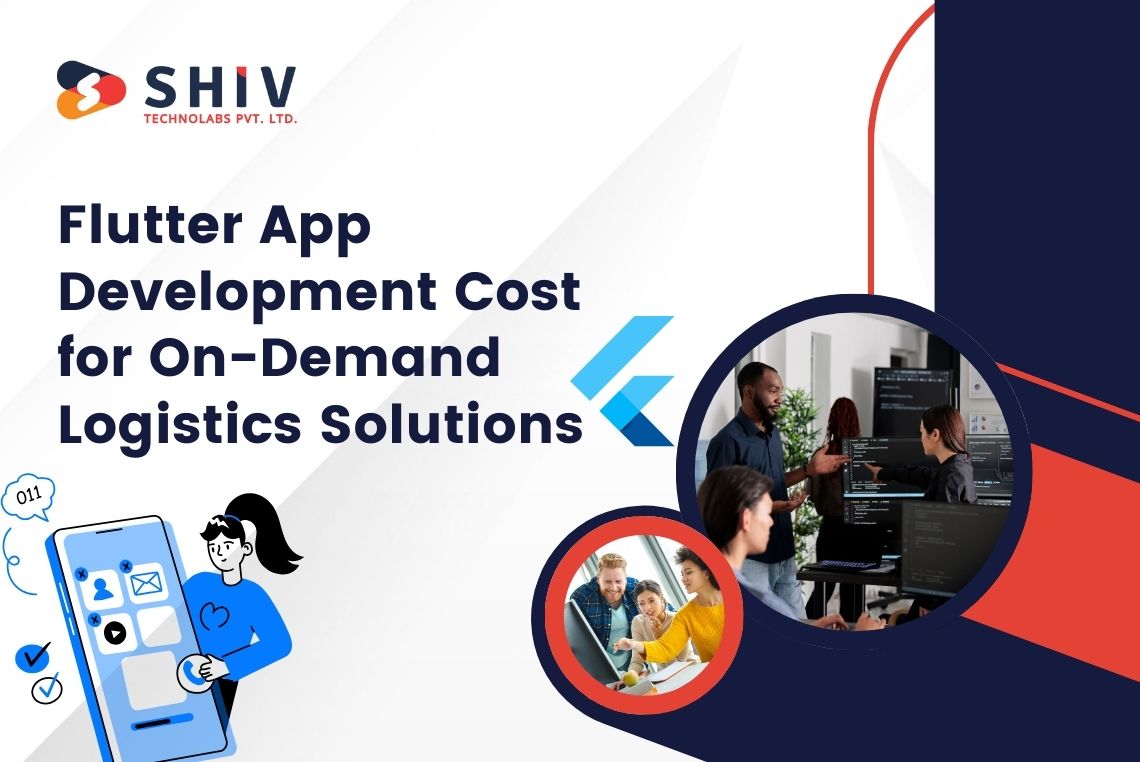 Flutter App Development Cost for On-Demand Logistics Solutions