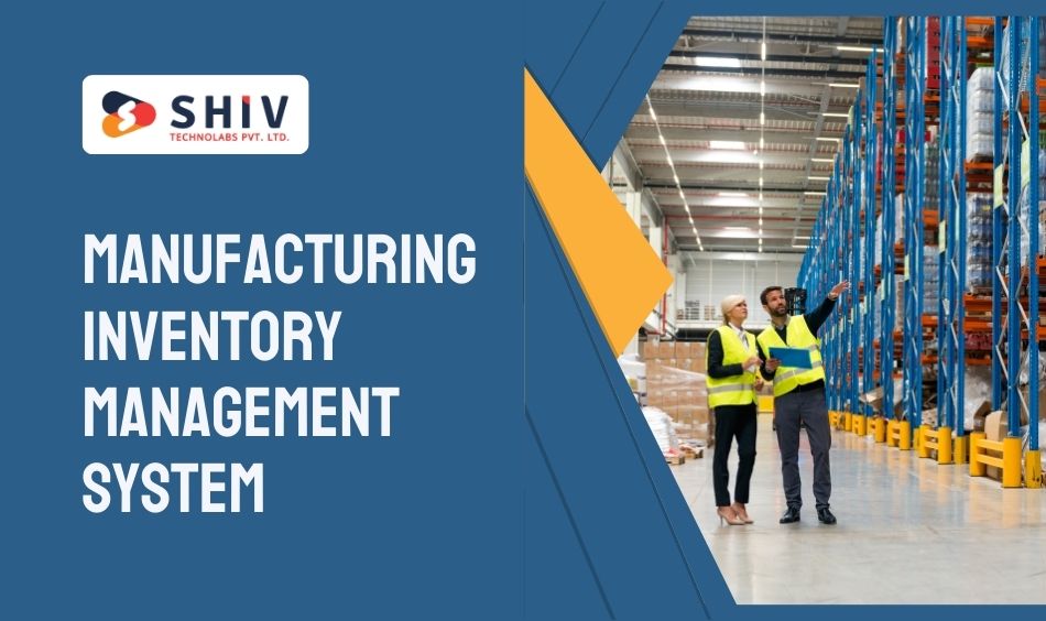 Manufacturing Inventory Management System Basics