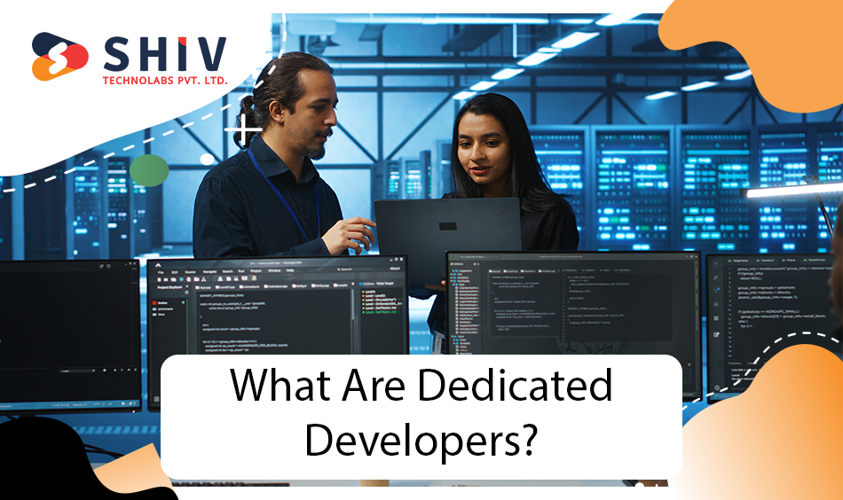 What Are Dedicated Developers