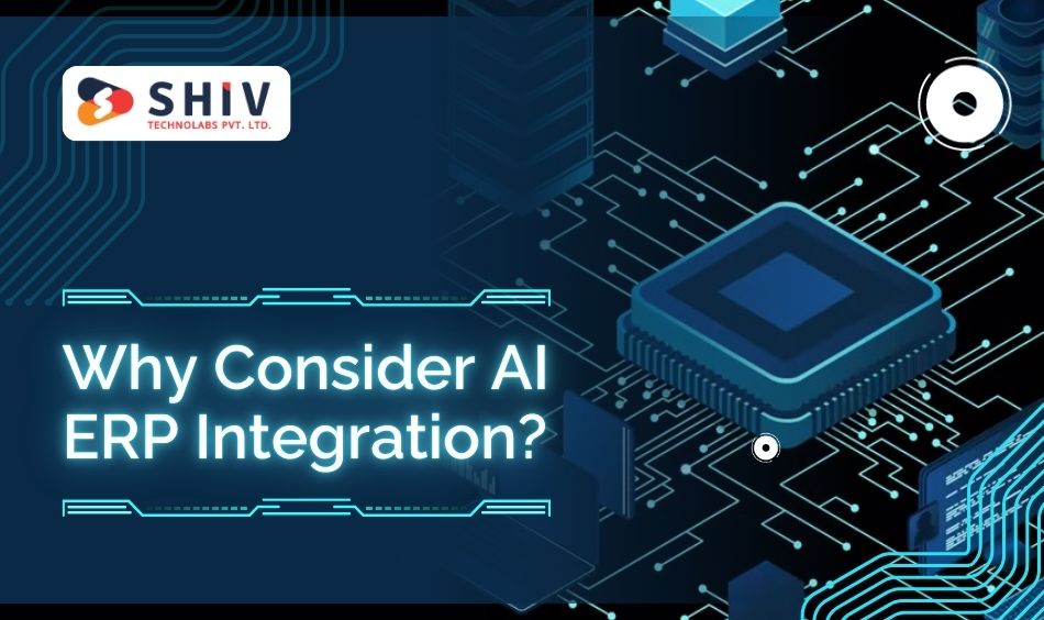 Why Consider AI ERP Integration