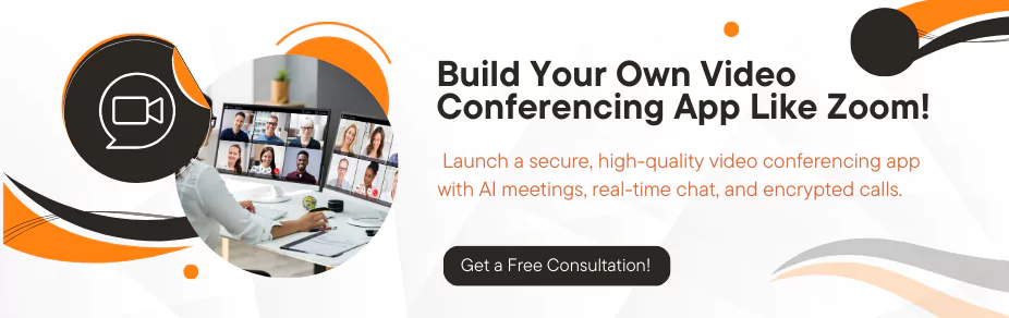 Build Your Own Video Conferencing App Like Zoom!