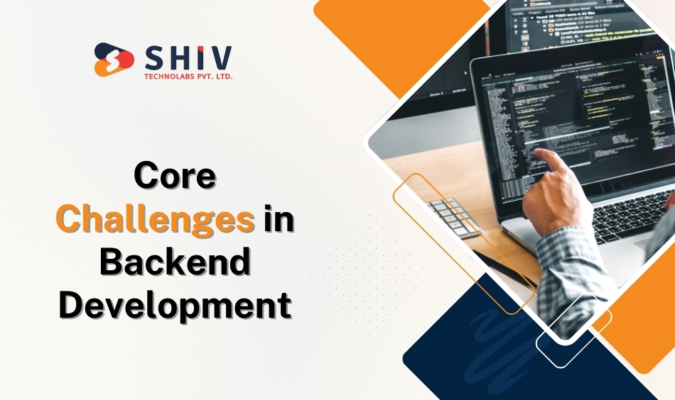 Core Challenges in Backend Development
