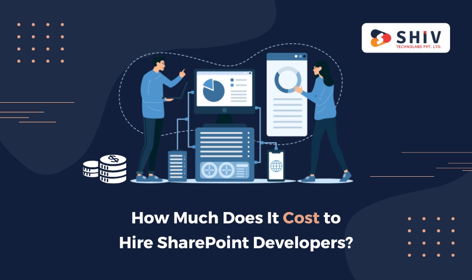 How Much Does It Cost to Hire SharePoint Developers