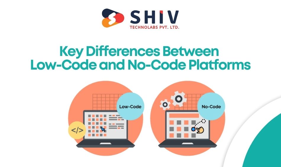 Key Differences Between Low-Code and No-Code Platforms