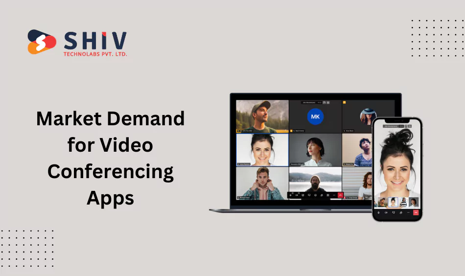 Market Demand for Video Conferencing Apps