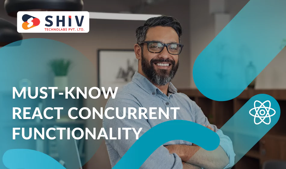 Must-Know React Concurrent Functionality