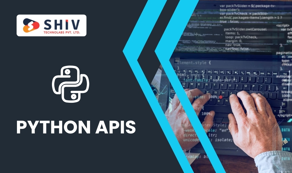 Python APIs Why It Matters in 2025