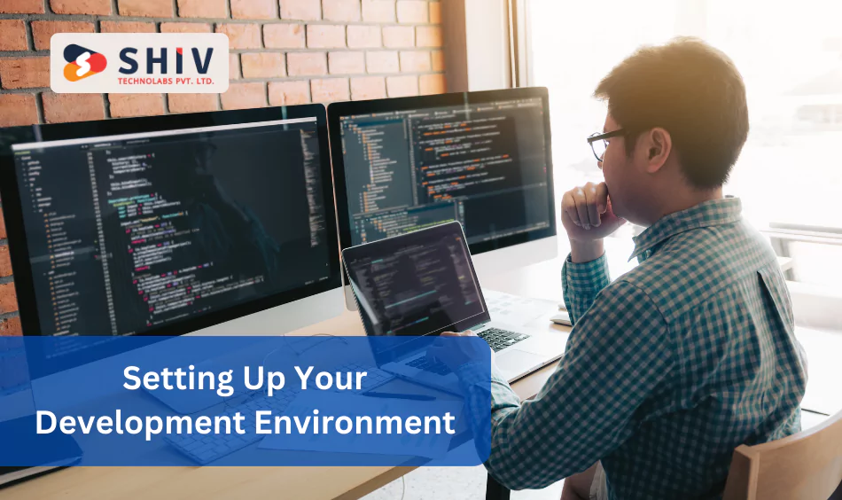 Setting Up Your Development Environment