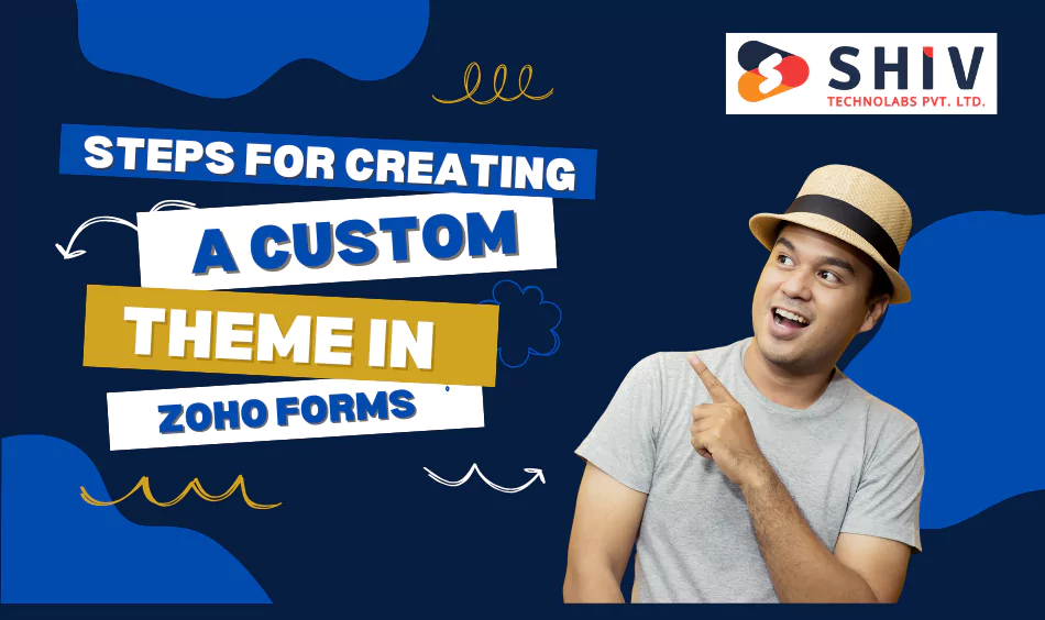 Steps for creating a custom theme in Zoho Forms