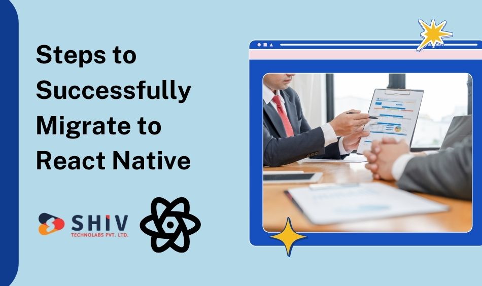 Steps to Successfully Migrate to React Native