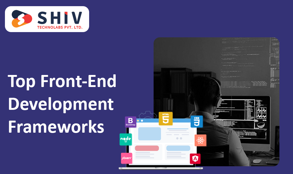 Top Front-End Development Frameworks to Use in 2025