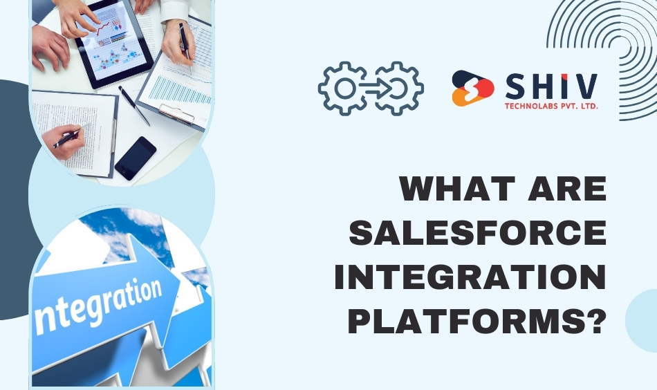 What Are Salesforce Integration Platforms