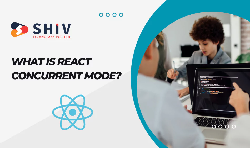 What Is React Concurrent Mode