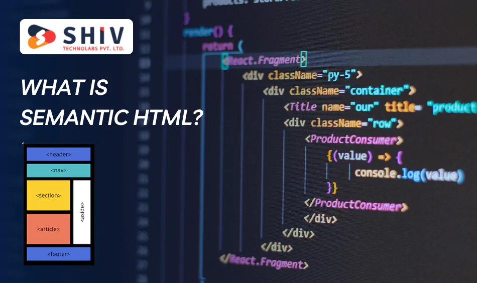 What Is Semantic HTML