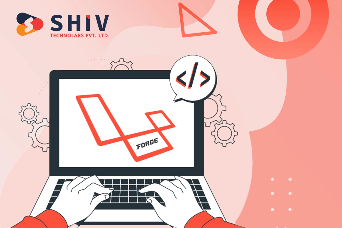 What is Laravel Forge and How Can It Benefit Your Business