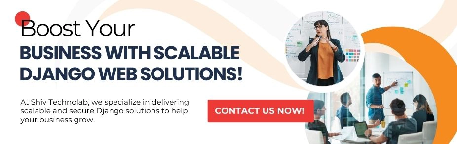 Boost Your Business with Scalable Django Web Solutions! banner