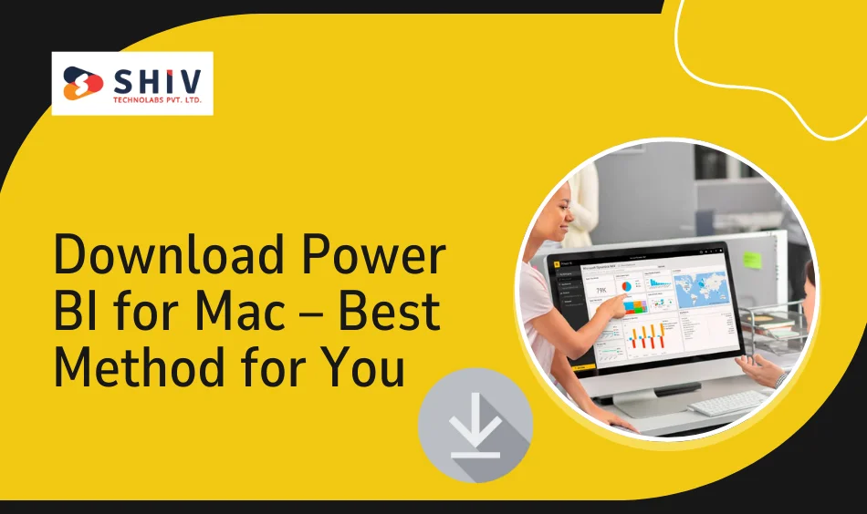 Download Power BI for Mac – Best Method for You