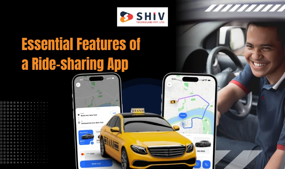 Essential Features of a Ride-sharing App