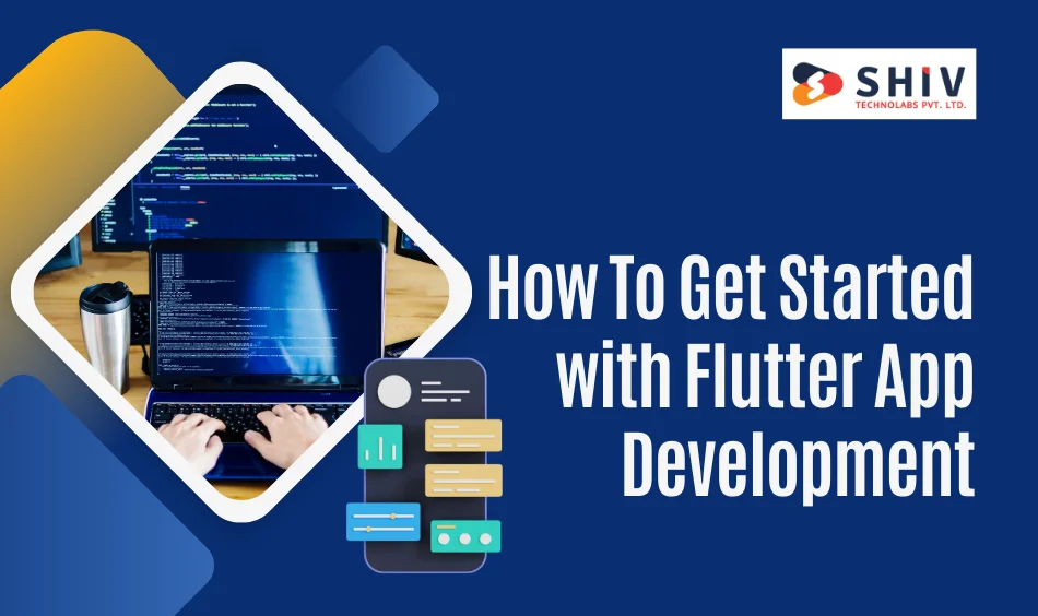 How To Get Started with Flutter App Development