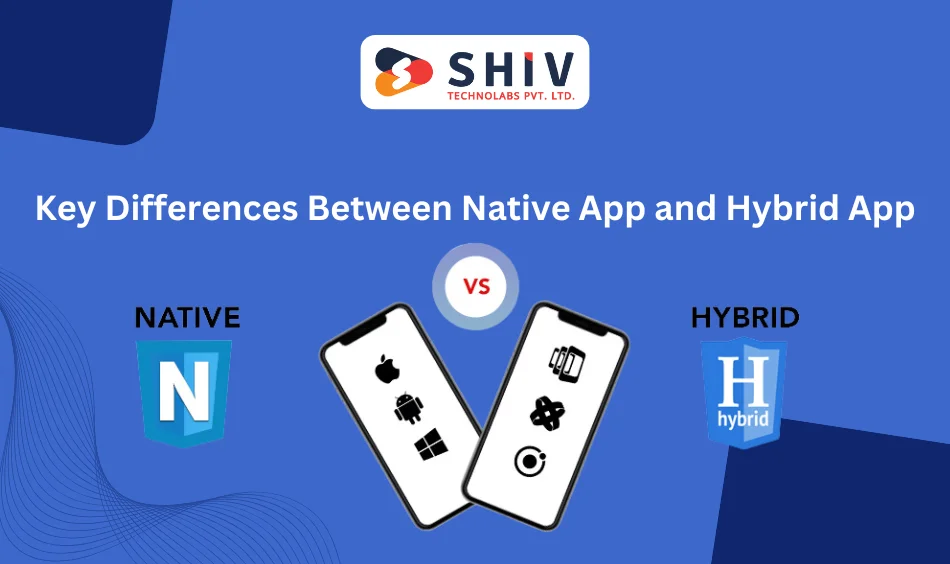 Key Differences Between Native App and Hybrid App