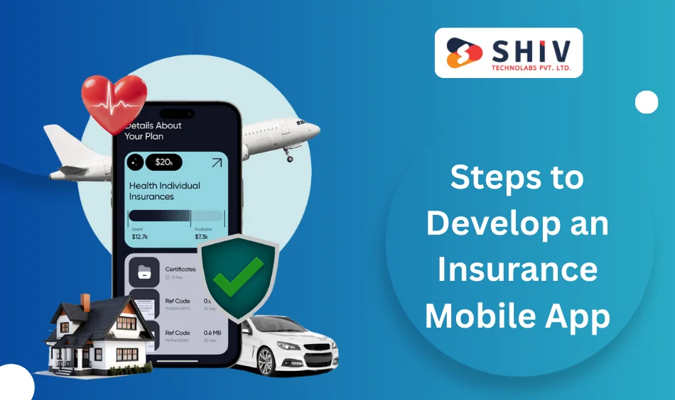 Steps to Develop an Insurance Mobile App