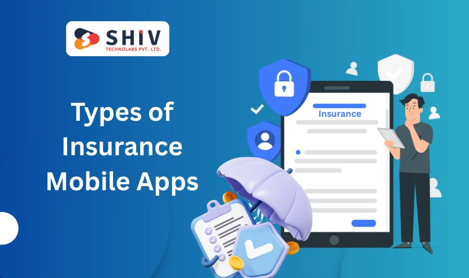 Types of Insurance Mobile Apps