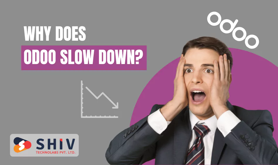 Why Does Odoo Slow Down