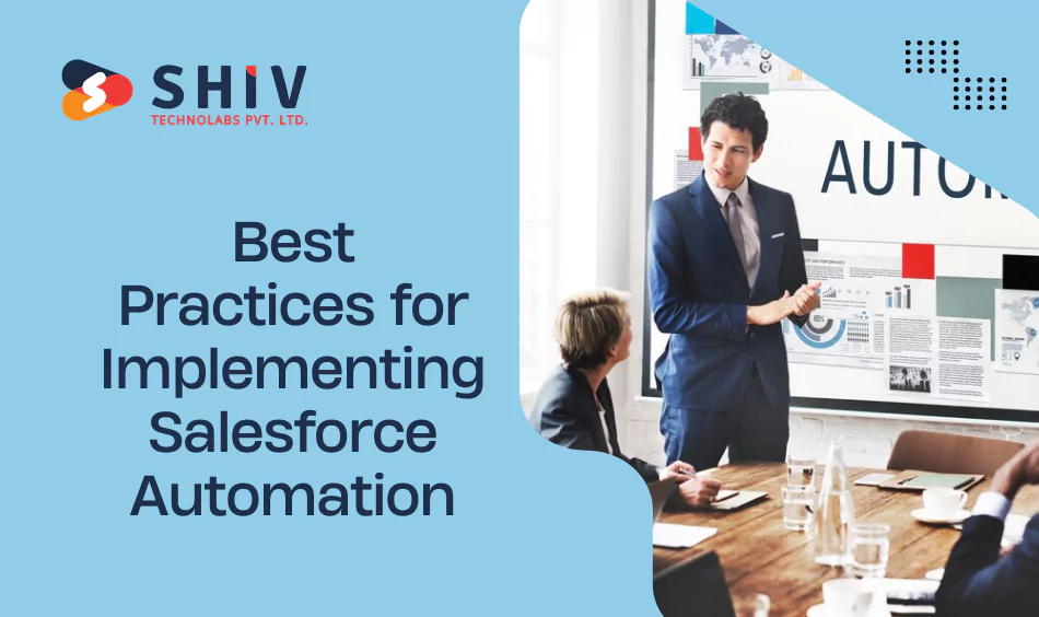 Best Practices for Implementing Salesforce Automation
