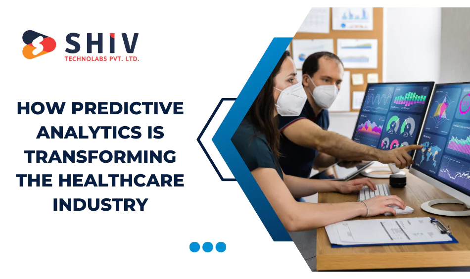 How Predictive Analytics is Transforming the Healthcare Industry