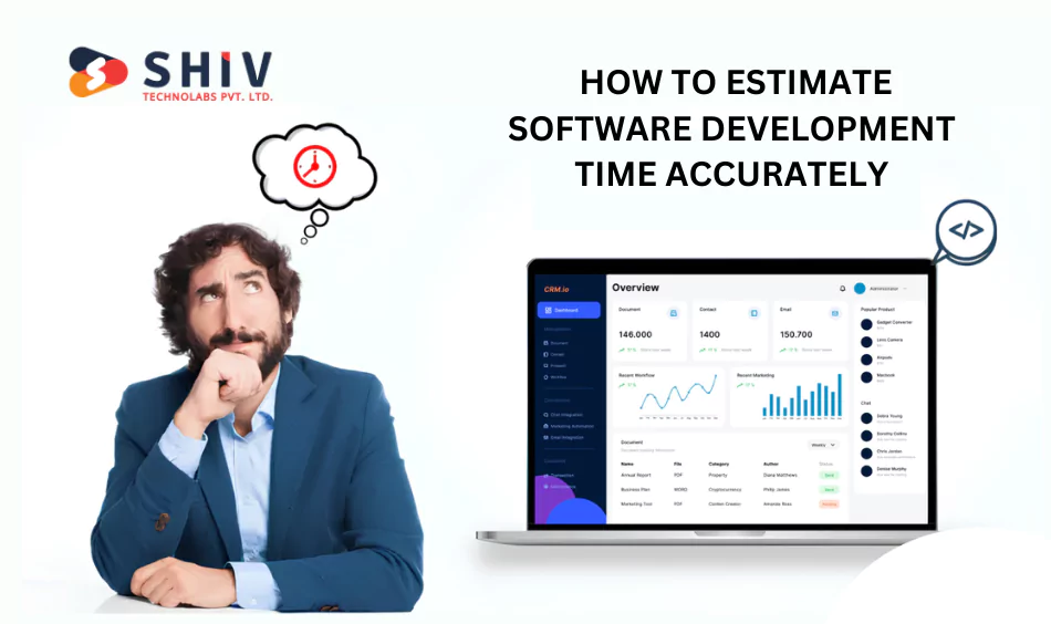 How to Estimate Software Development Time Accurately