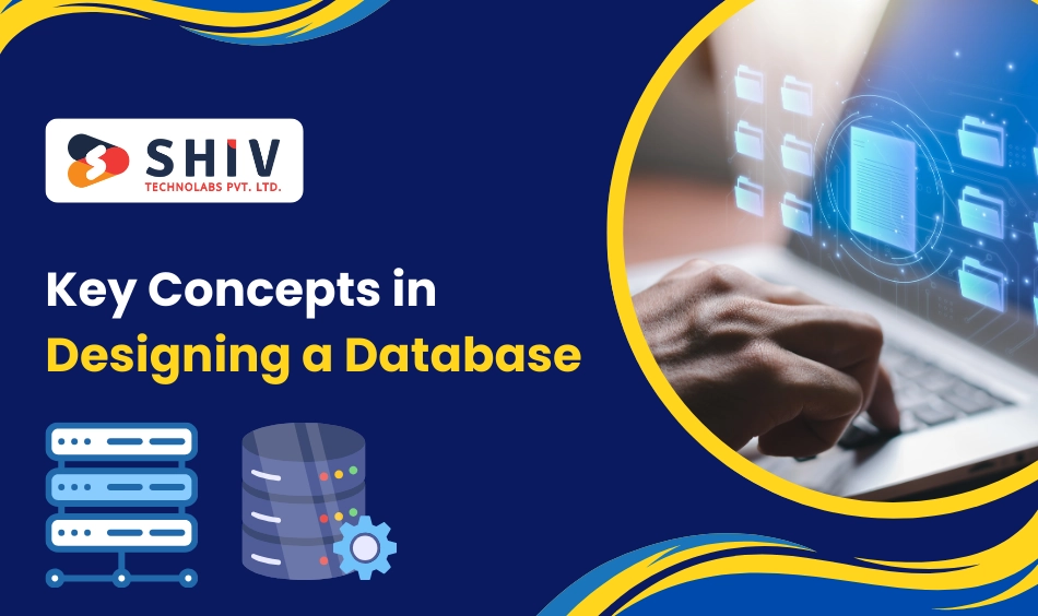 Key Concepts in Designing a Database