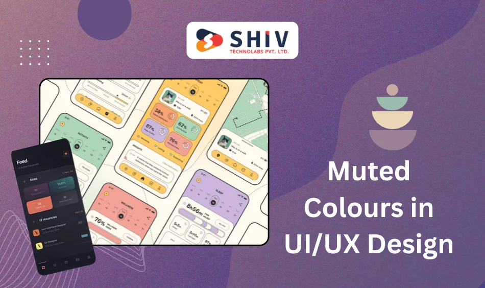 Muted Colours in UIUX Design