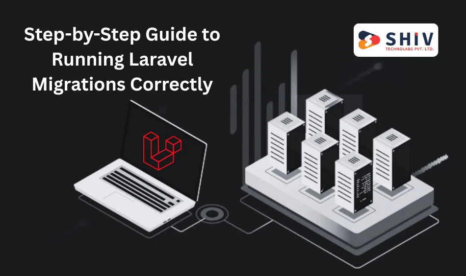 Step-by-Step Guide to Running Laravel Migrations Correctly